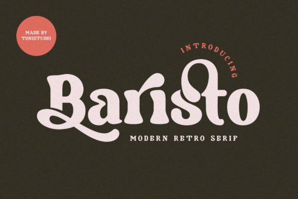 Baristo: A Modern Vintage Serif Font for Digital Design