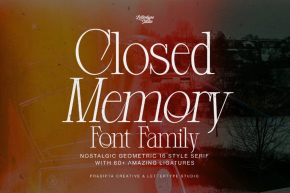 Closed Memory: A Serif Font That Makes Your Campaign Instantly Recognizable