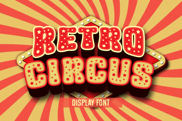 Retro Circus Font Review: A Playful Addition to Your Campaign Toolkit