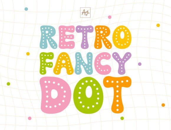 Retro Fancy Dot: A Playful Display Font That Grabs Attention
