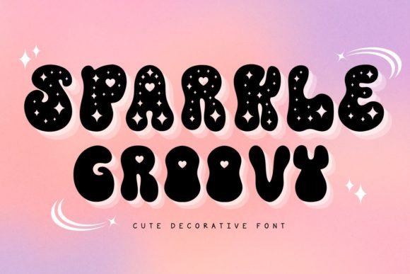 Sparkle Groovy: A Vibrant Decorative Typeface for Digital Branding